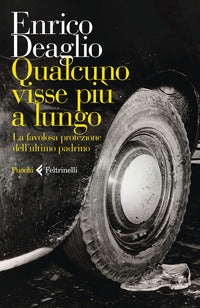 Qualcuno visse piu' a lungo - la favolosa protezione dell'ultimo padrino 