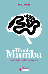 Black mamba il reale potere dell'immaginazione 