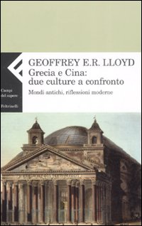 Grecia e cina due culture a confronto - mondi antichi riflessioni moderne 