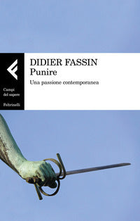 Punire - una passione contemporanea 