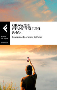 Selfie - sentirsi nello sguardo dell'altro 