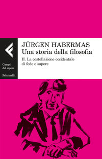 Storia della filosofia 2 la costellazione occidentale di fede e sapere 