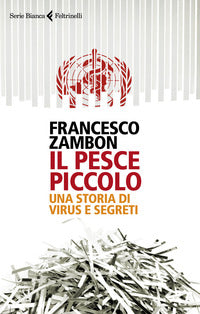 Pesce piccolo - una storia di virus e segreti 