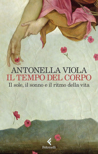 Tempo del corpo - il sole il sonno e il ritmo della vita 