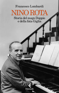 Nino rota - storia del mago doppio e della fata giglia 