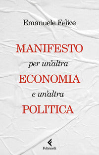 Manifesto per un'altra economia e un'altra politica 