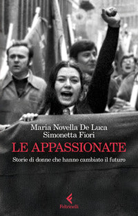 Appassionate - storie di donne che hanno cambiato il futuro 
