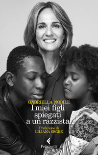 Miei figli spiegati a un razzista 