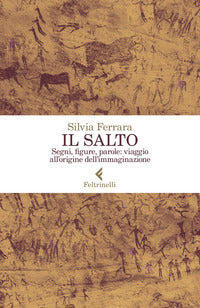 Salto - segni figure parole viaggio all'origine dell'immaginazione 