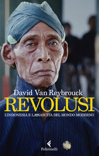Revolusi l'indonesia e la nascita del mondo moderno 