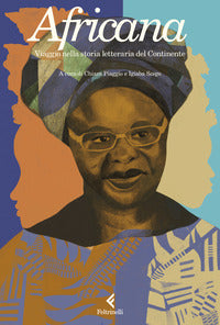 Africana - viaggio nella storia letteraria del continente 