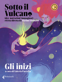 Sotto il vulcano 08/10 - gli inizi 