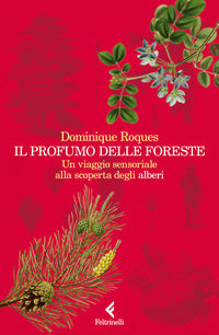 Profumo delle foreste - un viaggio sensoriale alla scoperta degli alberi 