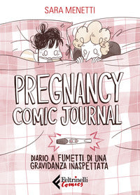 Pregnancy comic journal - diario a fumetti di una gravidanza inaspettata 