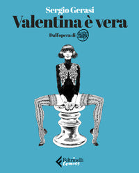 Valentina e' vera - dall'opera di guido crepax 