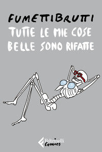 Tutte le mie cose belle sono rifatte 
