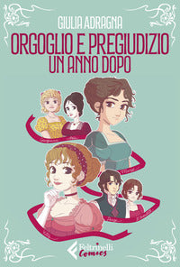 Orgoglio e pregiudizio - un anno dopo 