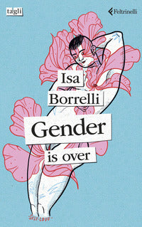 Gender is over 