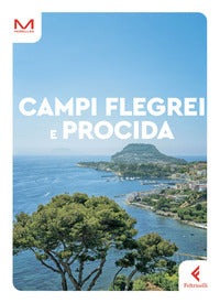 Campi flegrei e procida - feltrinelli 2023 