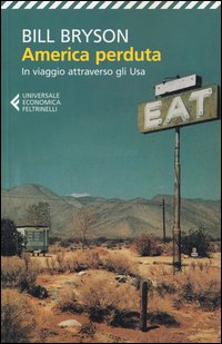 America perduta - in viaggio attraverso gli usa 