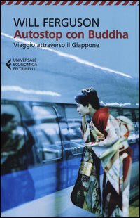 Autostop con buddha - viaggio attraverso il giappone 