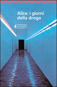 Alice i giorni della droga 