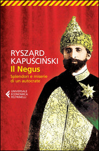 Negus - splendori e miserie di un autocrate 