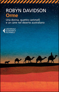Orme - una donna quattro cammelli e un cane nel deserto australiano 