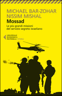 Mossad - le piu' grandi missioni del servizio segreto israeliano 