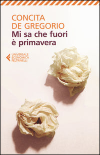 Mi sa che fuori e' primavera 