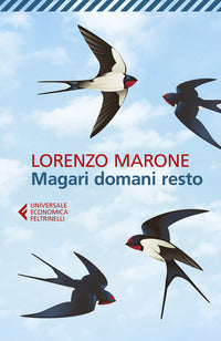 Magari domani resto 