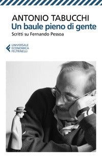 Baule pieno di gente - scritti su fernando pessoa 