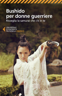 Bushido per donne guerriere 
