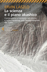 Scienza e il piano akashico - connessione e memoria nel cosmo e nella coscienza 