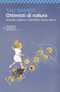 Ottimisti di natura - quando vediamo il bicchiere mezzo pieno 