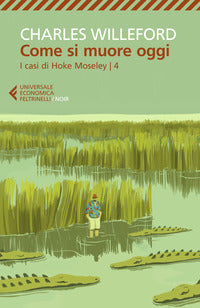 Come si muore oggi - i casi di hoke moseley 4 