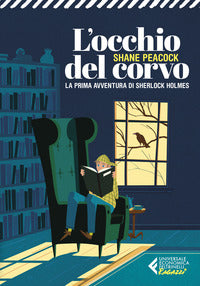 Occhio del corvo - la prima avventura di sherlock holmes 