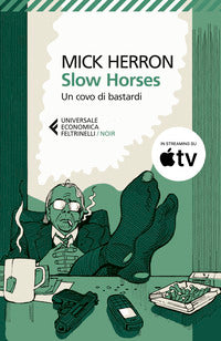 Slow horses - un covo di bastardi 