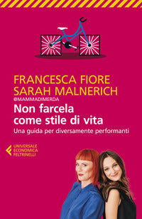 Non farcela come stile di vita - una guida per diversamente performanti 