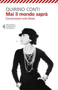 Mai il mondo sapra' - conversazioni sulla moda 