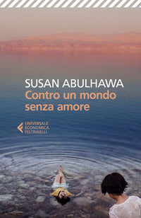 Contro un mondo senza amore 