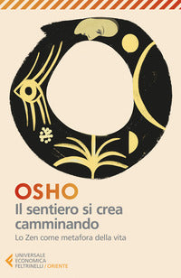 Sentiero si crea camminando - lo zen come metafora della vita 