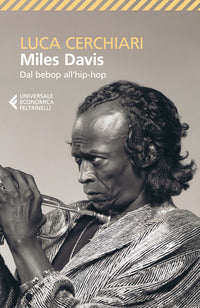 Miles davis - dal bebop all'hip-hop 