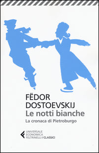 Notti bianche - la cronaca di pietroburgo 