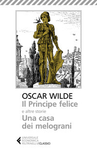 Principe felice e altre storie - una casa dei melograni 