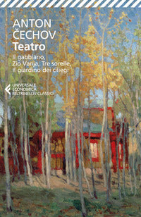 Teatro - ivanov il gabbiano zio vanja tre sorelle il giardino dei ciliegi 