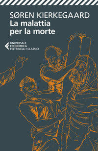 Malattia per la morte - la malattia mortale 