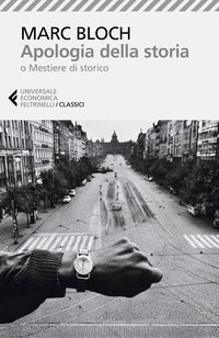 Apologia della storia o mestiere di storico 
