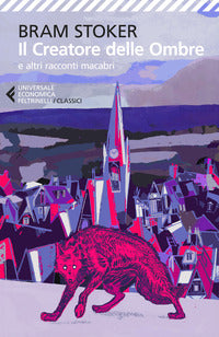 Creatore delle ombre e altri racconti macabri 