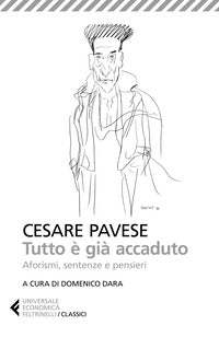 Tutto e' gia' accaduto - aforismi sentenze e pensieri 